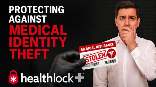 thumbnail for Protecting Yourself from Medical Identity Theft